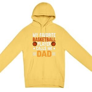 My Favorite Basketball Player Call Me Dad Gift For Basketball Fan Sport Team Premium Pullover Hoodie