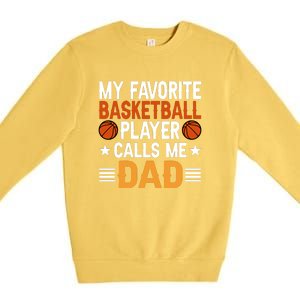 My Favorite Basketball Player Call Me Dad Gift For Basketball Fan Sport Team Premium Crewneck Sweatshirt