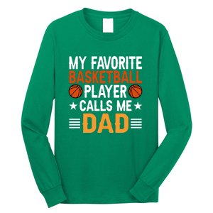 My Favorite Basketball Player Call Me Dad Gift For Basketball Fan Sport Team Long Sleeve Shirt