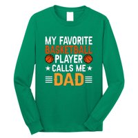 My Favorite Basketball Player Call Me Dad Gift For Basketball Fan Sport Team Long Sleeve Shirt