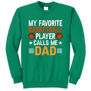 My Favorite Basketball Player Call Me Dad Gift For Basketball Fan Sport Team Sweatshirt