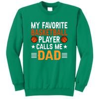 My Favorite Basketball Player Call Me Dad Gift For Basketball Fan Sport Team Sweatshirt