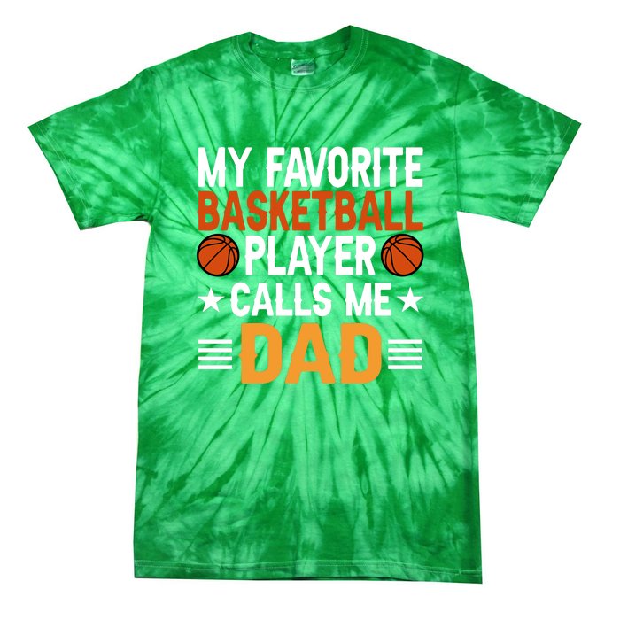 My Favorite Basketball Player Call Me Dad Gift For Basketball Fan Sport Team Tie-Dye T-Shirt