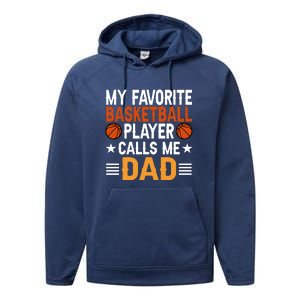 My Favorite Basketball Player Call Me Dad Gift For Basketball Fan Sport Team Performance Fleece Hoodie