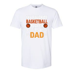 My Favorite Basketball Player Call Me Dad Gift For Basketball Fan Sport Team Softstyle CVC T-Shirt