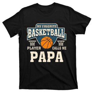 My Favorite Basketball Player Calls Me Papa T-Shirt