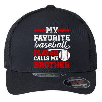 My Favorite Baseball Player Brother Baseball Brother Great Gift Flexfit Unipanel Trucker Cap