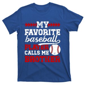 My Favorite Baseball Player Brother Baseball Brother Great Gift T-Shirt