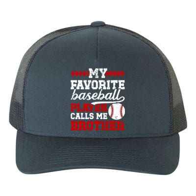 My Favorite Baseball Player Brother Baseball Brother Great Gift Yupoong Adult 5-Panel Trucker Hat