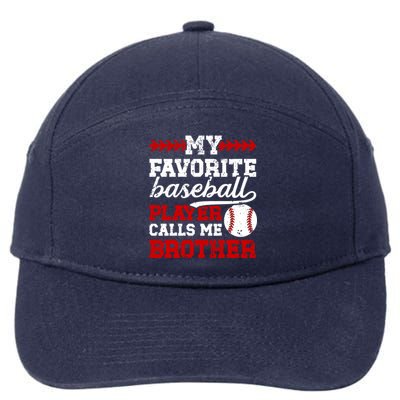 My Favorite Baseball Player Brother Baseball Brother Great Gift 7-Panel Snapback Hat