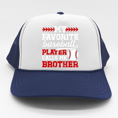 My Favorite Baseball Player Brother Baseball Brother Great Gift Trucker Hat