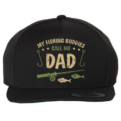 My Fishing Buddies Call Me Dad Father Day Birthday Christmas Gift Wool Snapback Cap