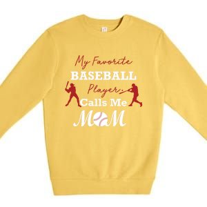 My Favorite Baseball Player Calls Me Mom Gift Premium Crewneck Sweatshirt