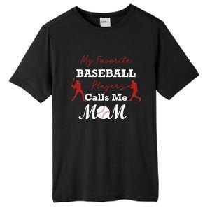 My Favorite Baseball Player Calls Me Mom Gift Tall Fusion ChromaSoft Performance T-Shirt