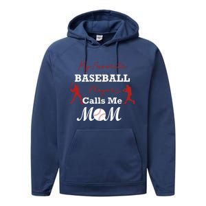 My Favorite Baseball Player Calls Me Mom Gift Performance Fleece Hoodie