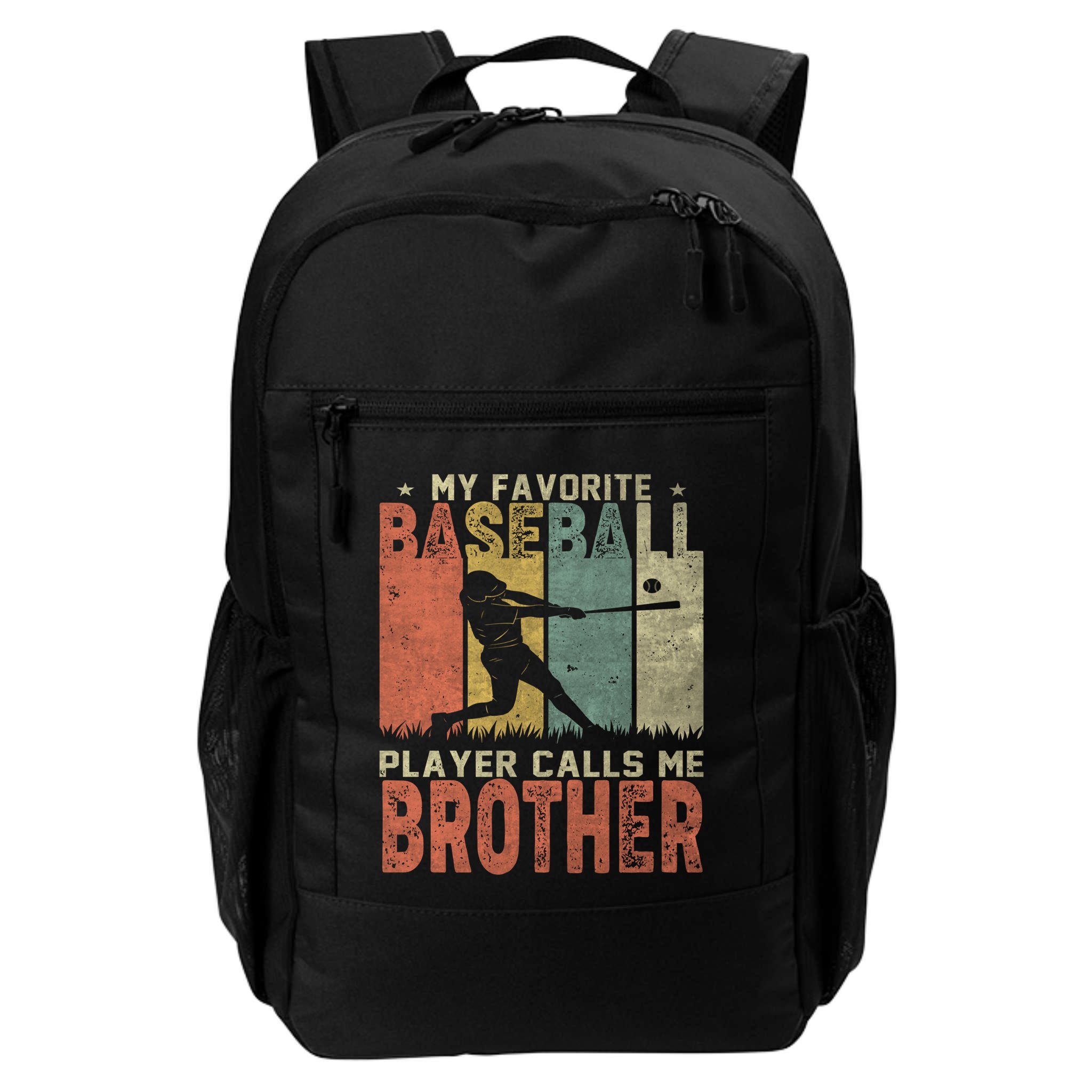 My Favorite Baseball Player Calls Me Brother Funny Baseball Gift Backpack