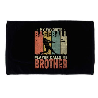 My Favorite Baseball Player Calls Me Brother Funny Baseball Gift Microfiber Hand Towel