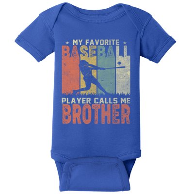 My Favorite Baseball Player Calls Me Brother Funny Baseball Gift Baby Bodysuit