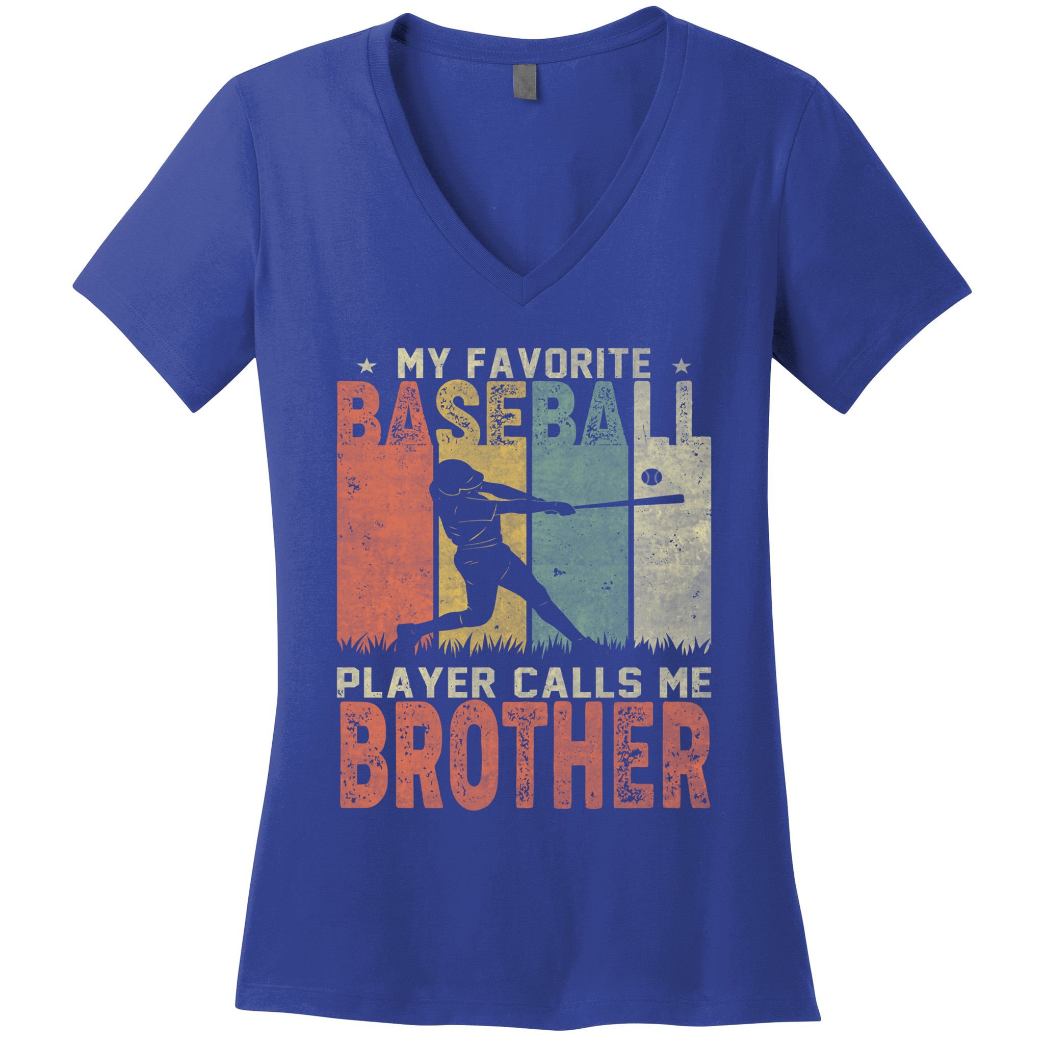 My Favorite Baseball Player Calls Me Brother Funny Baseball Gift Women's V-Neck T-Shirt
