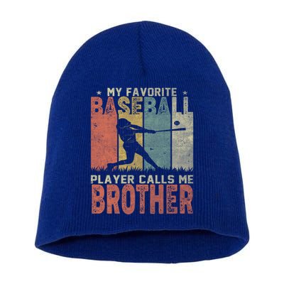 My Favorite Baseball Player Calls Me Brother Funny Baseball Gift Short Acrylic Beanie