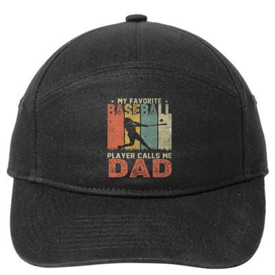My Favorite Baseball Player Calls Me Dad Funny Baseball Dad Gift 7-Panel Snapback Hat