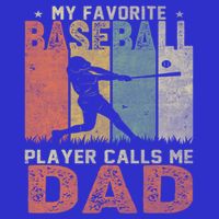My Favorite Baseball Player Calls Me Dad Funny Baseball Dad Gift Button