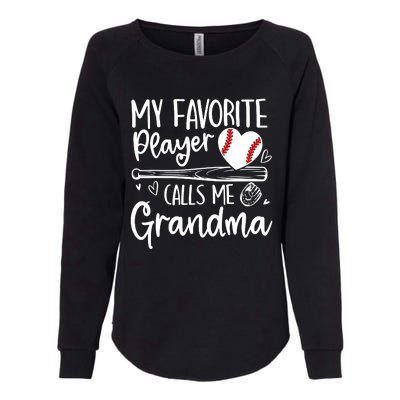 My Favorite Baseball Player Calls Me Grandma Baseball Heart Mothers Womens California Wash Sweatshirt