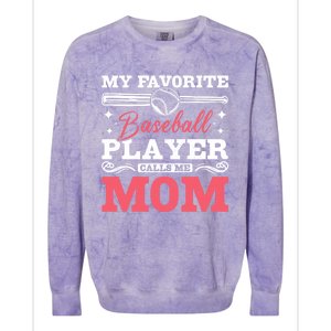 My Favorite Baseball Player Calls Me Mom Meaningful Gift Colorblast Crewneck Sweatshirt