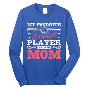 My Favorite Baseball Player Calls Me Mom Meaningful Gift Long Sleeve Shirt