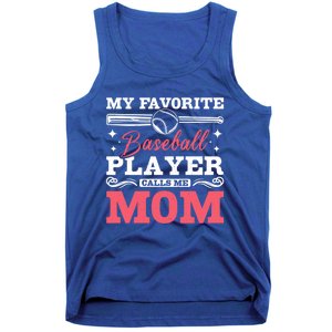 My Favorite Baseball Player Calls Me Mom Meaningful Gift Tank Top