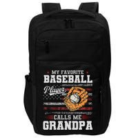 My Favorite Baseball Player Calls Me Grandpa Impact Tech Backpack