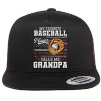 My Favorite Baseball Player Calls Me Grandpa Flat Bill Trucker Hat