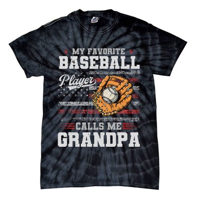 My Favorite Baseball Player Calls Me Grandpa Tie-Dye T-Shirt