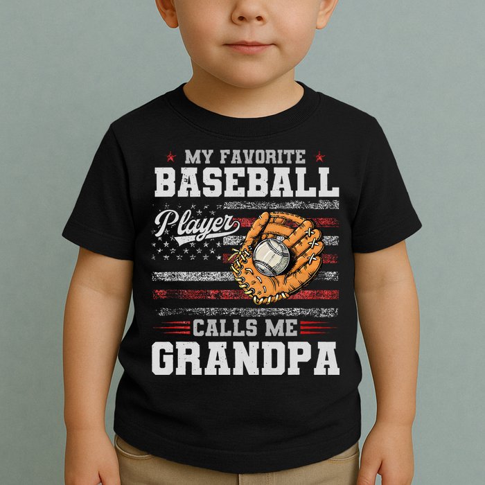 My Favorite Baseball Player Calls Me Grandpa Toddler T-Shirt