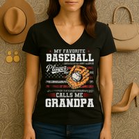 My Favorite Baseball Player Calls Me Grandpa Women's V-Neck T-Shirt
