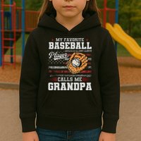 My Favorite Baseball Player Calls Me Grandpa Kids Hoodie