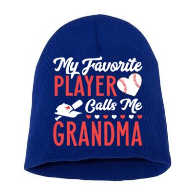 My Favorite Baseball Player Calls Me Grandma Baseball Gift Short Acrylic Beanie