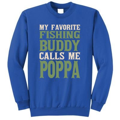 My Favorite Buddy Fishing Poppa Fisher Dad Hobby Family Gift Sweatshirt