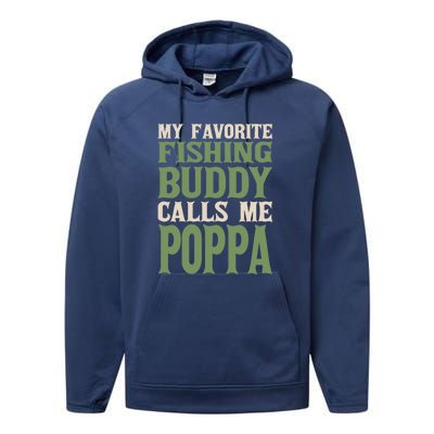 My Favorite Buddy Fishing Poppa Fisher Dad Hobby Family Gift Performance Fleece Hoodie