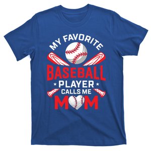 My Favorite Baseball Player Calls Me Mom Tees Mothers Day Cute Gift T-Shirt