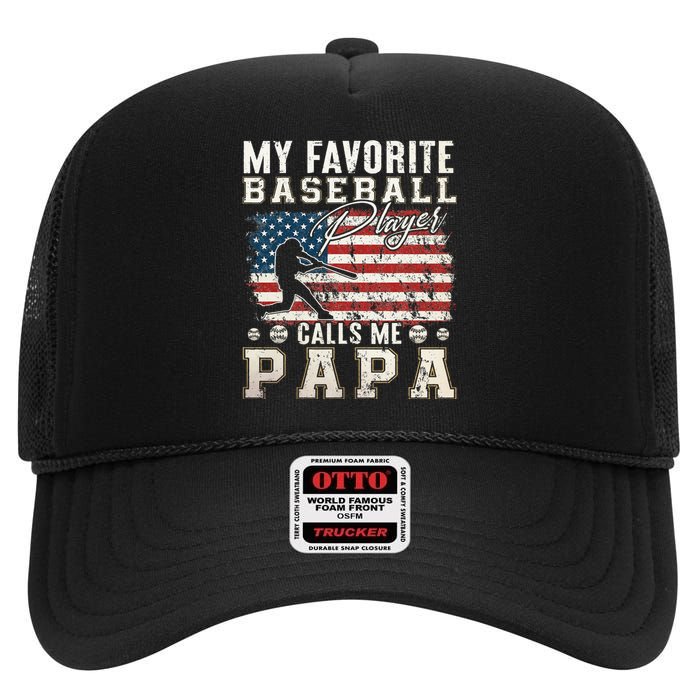 My Favorite Baseball Player Calls Me Papa American Flag High Crown Mesh Back Trucker Hat