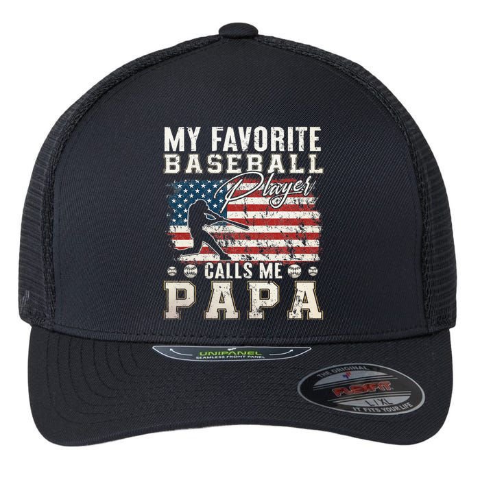 My Favorite Baseball Player Calls Me Papa American Flag Flexfit Unipanel Trucker Cap