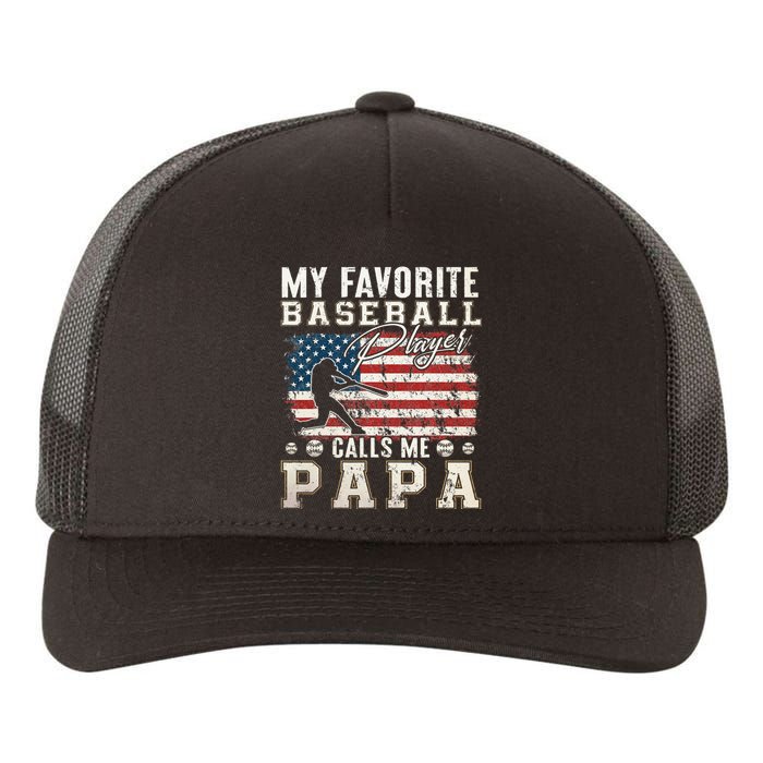 My Favorite Baseball Player Calls Me Papa American Flag Yupoong Adult 5-Panel Trucker Hat