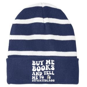 Men Funny Book Lovers Buy Me Books And Tell Me To STFUATTDLAGG Striped Beanie with Solid Band