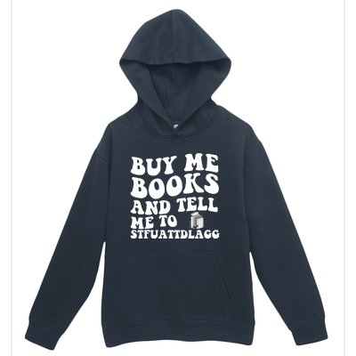 Men Funny Book Lovers Buy Me Books And Tell Me To STFUATTDLAGG Urban Pullover Hoodie