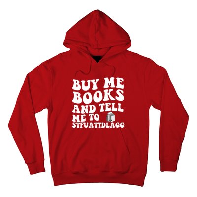 Men Funny Book Lovers Buy Me Books And Tell Me To STFUATTDLAGG Hoodie