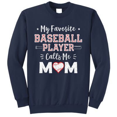 My Favorite Baseball Player Calls Me Mom Mom Baseball Sweatshirt