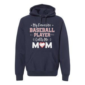 My Favorite Baseball Player Calls Me Mom Mom Baseball Premium Hoodie