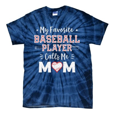 My Favorite Baseball Player Calls Me Mom Mom Baseball Tie-Dye T-Shirt