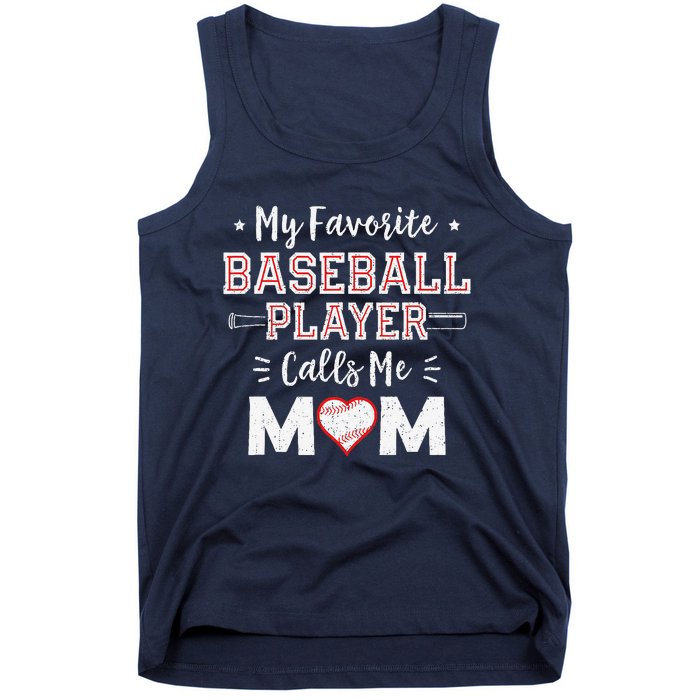 My Favorite Baseball Player Calls Me Mom Mom Baseball Tank Top